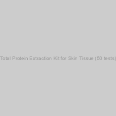 Image of Total Protein Extraction Kit for Skin Tissue (50 tests)
